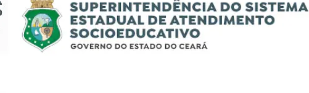 Governo do Estado do Ceará – Atendimento Socioeducativo (SEAS)